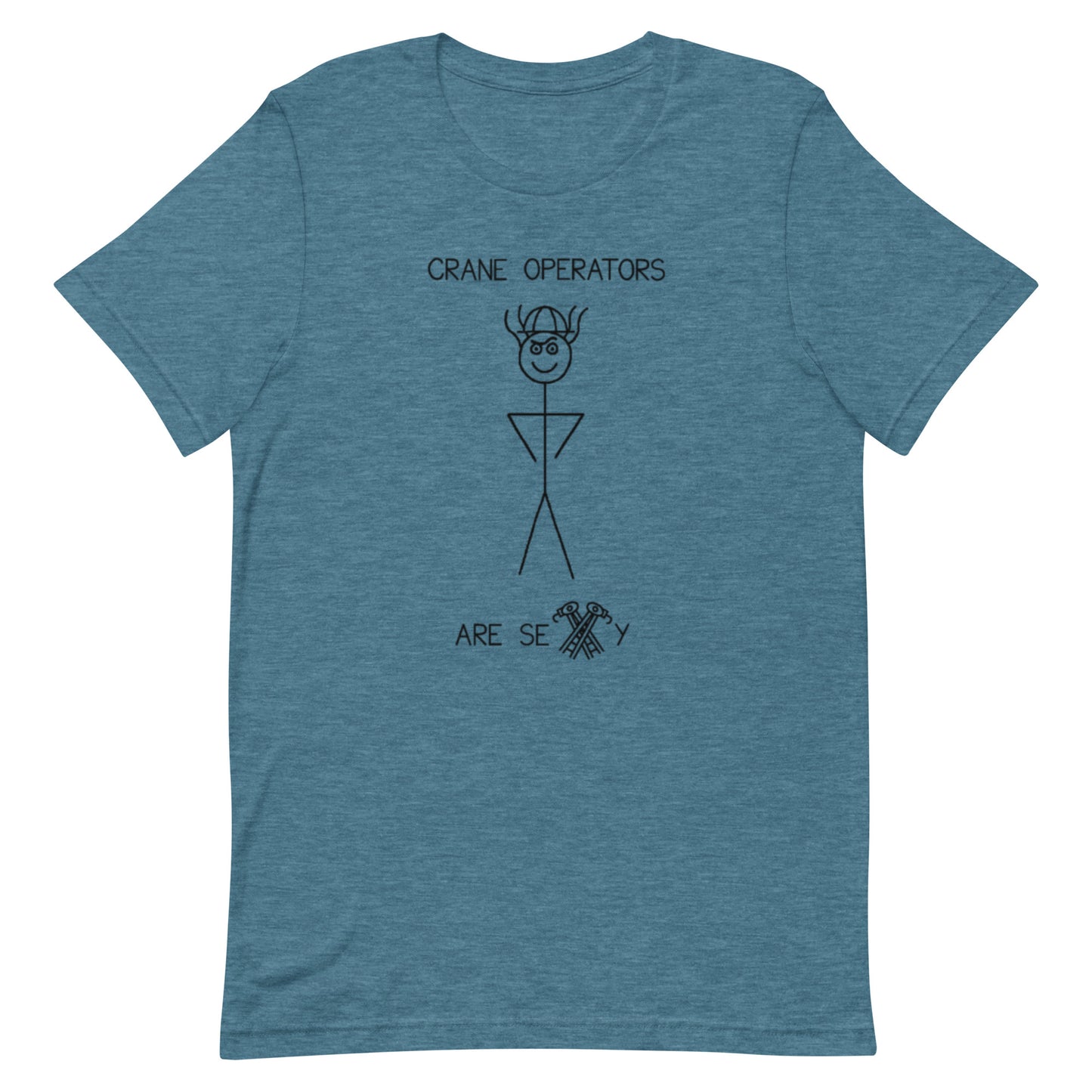 Crane Operators Are Sexy - Unisex Tee