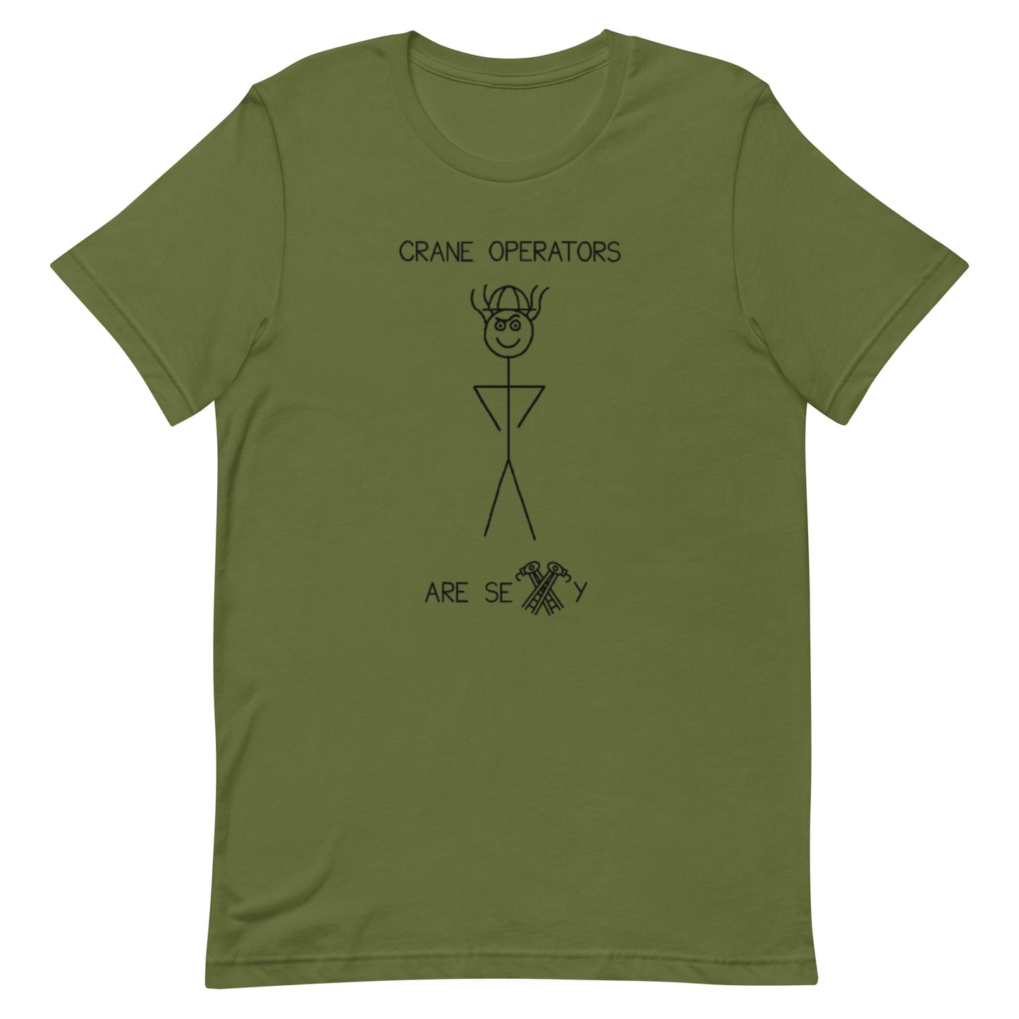 Crane Operators Are Sexy - Unisex Tee