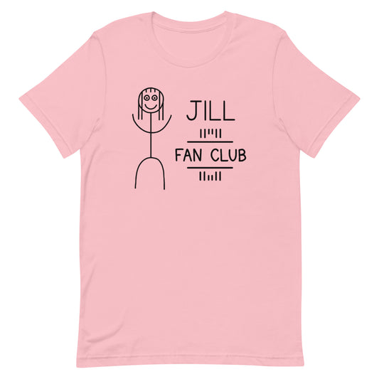 Jill Fan Club - Unisex Tee