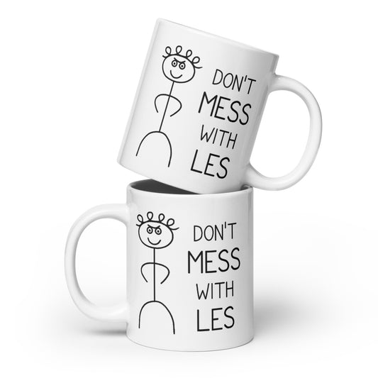 Don't Mess With Les - White glossy mug